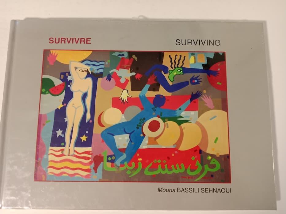 فرن ست زينا – SURVIVING – SURVIVRE – MOUNA BASSILI SEHNAOUI